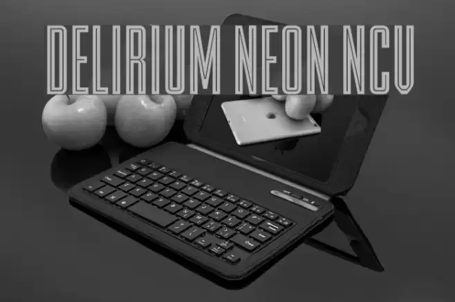 DELIRIUM NEON NCV Font examples