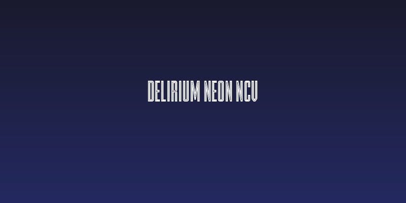 DELIRIUM NEON NCV Social Header