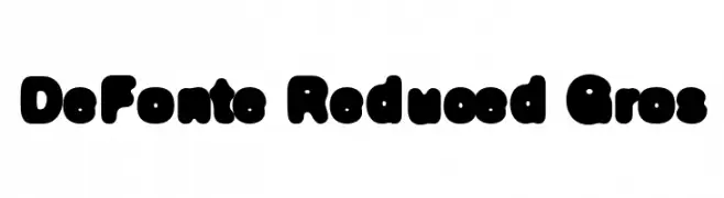 DeFonte Reduced Gros  Frei Schriftart Herunterladen