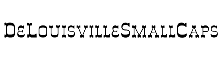 DeLouisvilleSmallCaps  Frei Schriftart Herunterladen