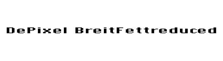 DePixel-BreitFettreduced Font