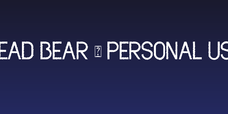 Dead Bear - Personal Use Social Header