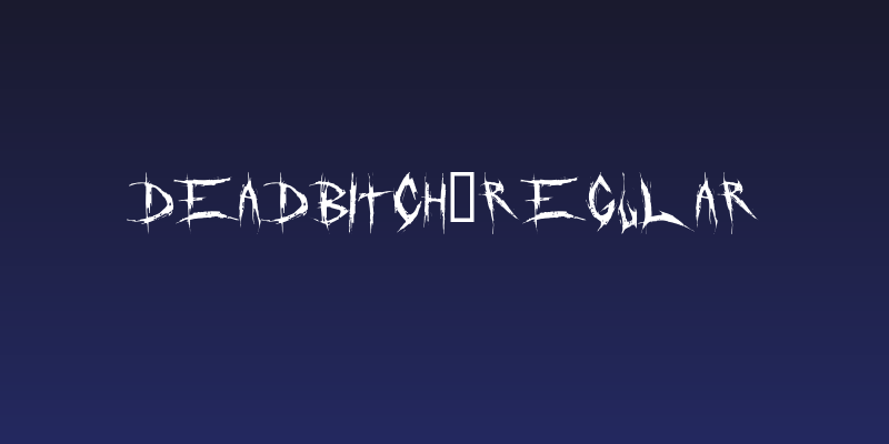 DeadBitch-Regular Social Header