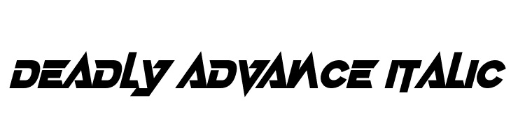 Deadly Advance Italic  Descarca Fonturi Gratis