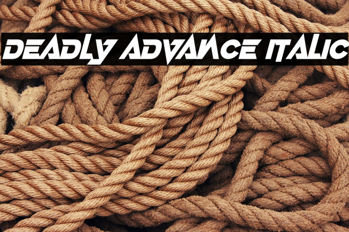 Deadly Advance Italic Example 1