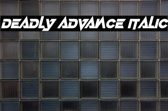 Deadly Advance Italic Example 3