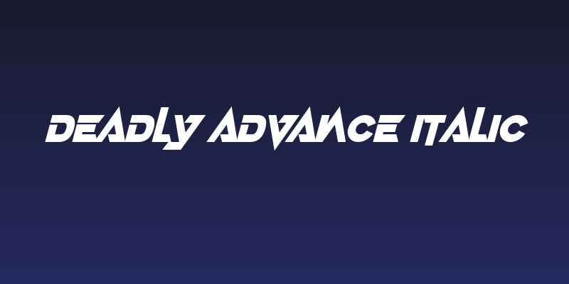 Deadly Advance Italic Social Header