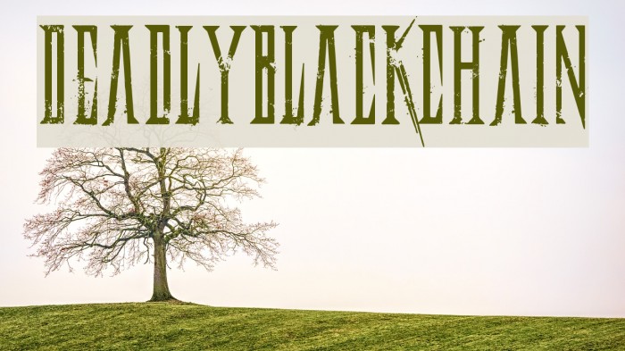 DeadlyBlackChain Font examples