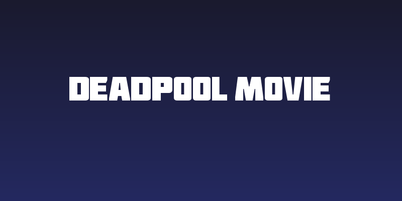 Deadpool Movie Social Header
