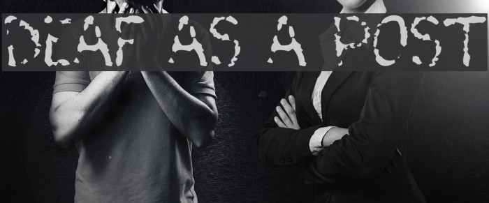 Deaf As A Post Fonte examples