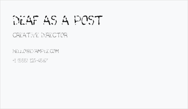 Deaf As A Post Business Card