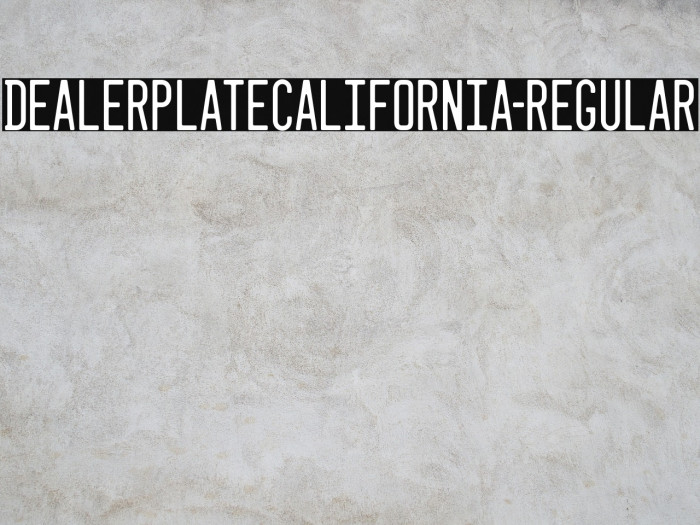 DealerplateCalifornia-Regular Polices examples