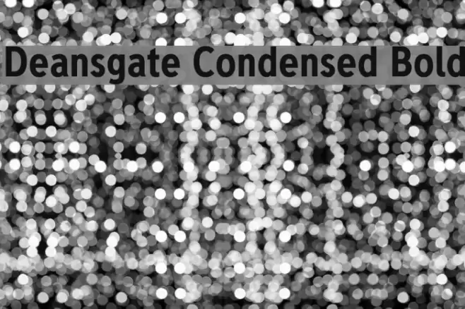 Deansgate Condensed Bold Font examples