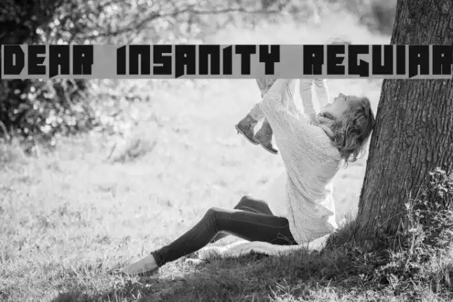 Dear Insanity Regular Example 3