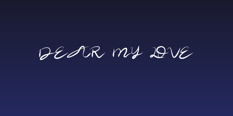 Dear My Love Social Header