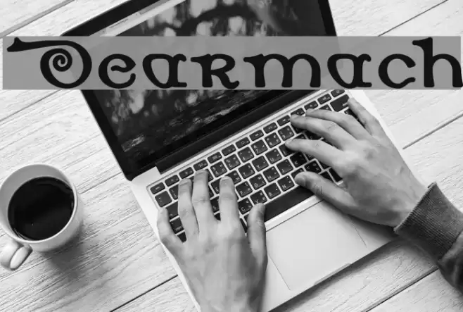 Dearmach Font examples