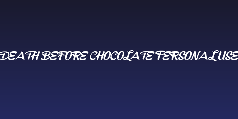 Death Before Chocolate Personal Use  Social Header