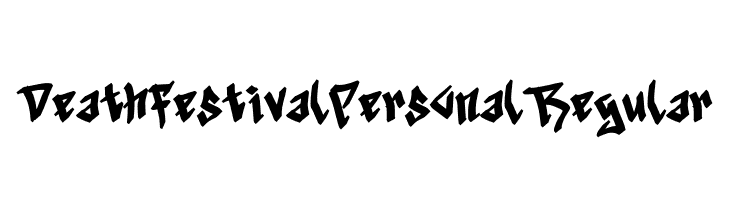 Death Festival Personal Regular  Free Fonts Download