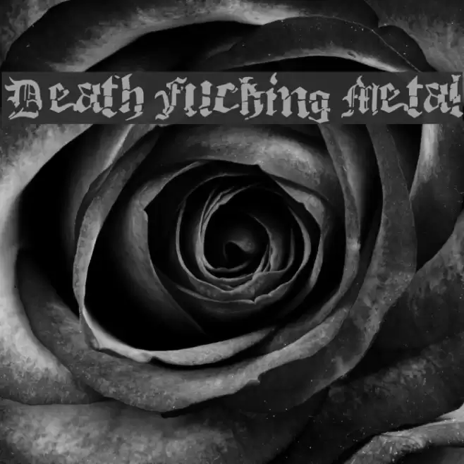 Death Fucking Metal Font examples