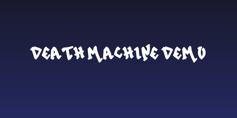 Death Machine Demo Social Header