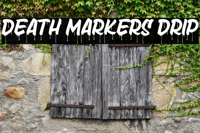 Death Markers Drip Example 2