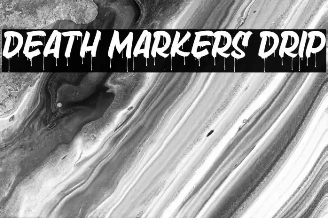 Death Markers Drip Font examples