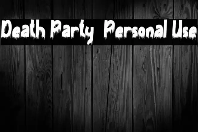 Death Party - Personal Use Font examples