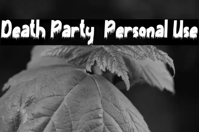 Death Party - Personal Use Font examples