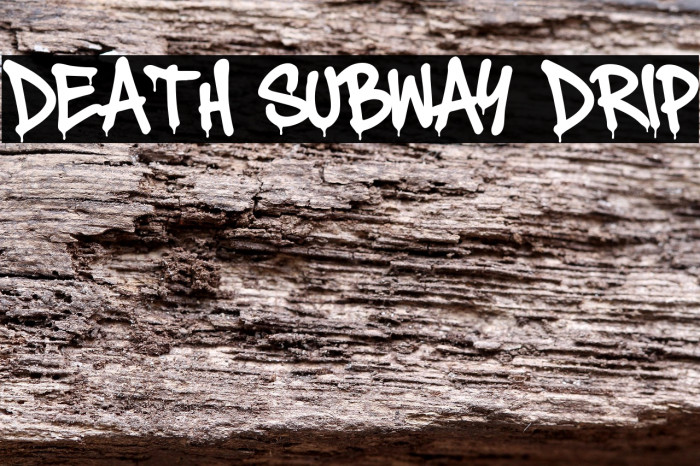 Death Subway Drip Caratteri examples