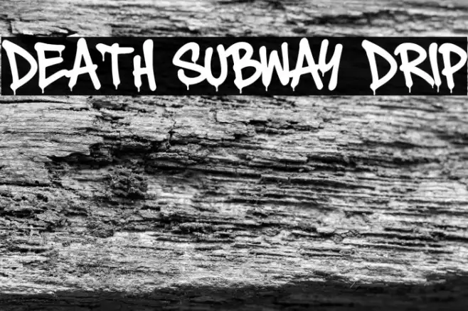 Death Subway Drip Example 2
