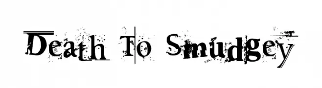 Death To Smudgey  Descarca Fonturi Gratis