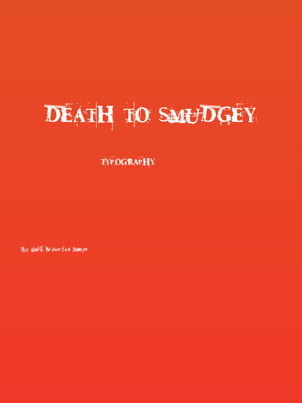 Death To Smudgey Poster