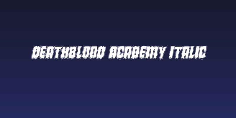 Deathblood Academy Italic Social Header