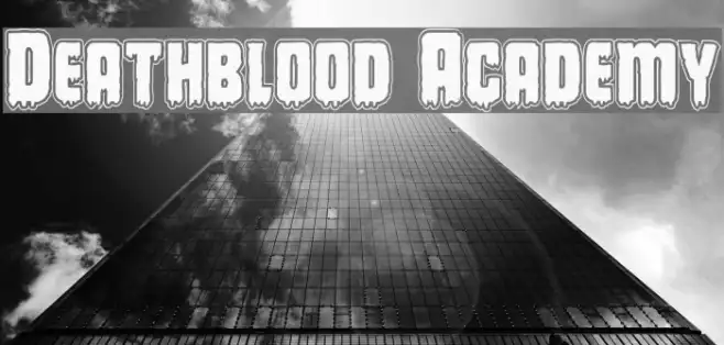 Deathblood Academy Example 1