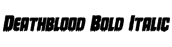 Deathblood Bold Italic Font