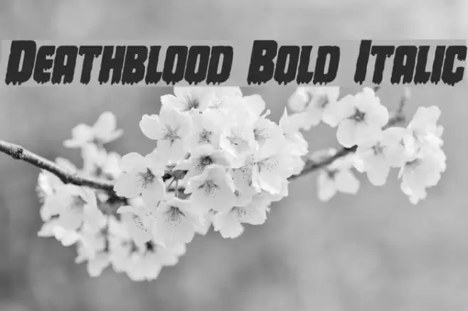 Deathblood Bold Italic Font examples