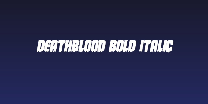 Deathblood Bold Italic Social Header