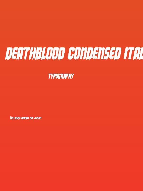 Deathblood Condensed Italic Poster