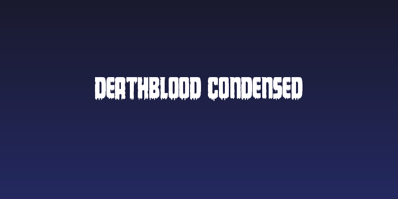 Deathblood Condensed Social Header