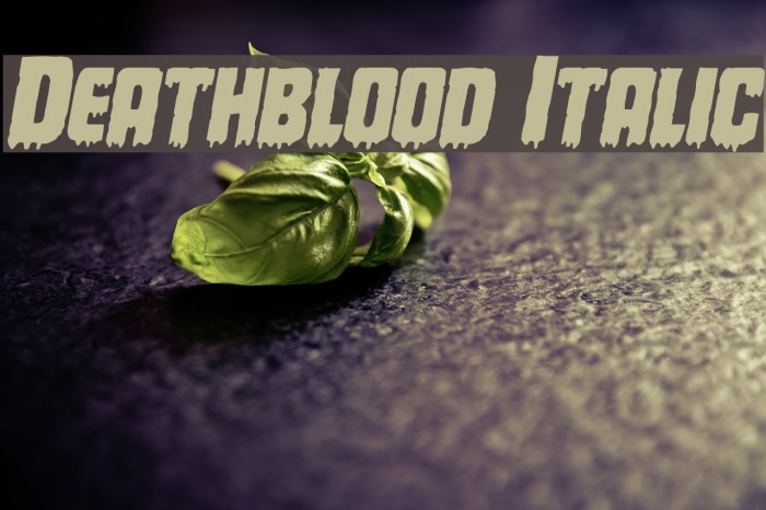 Deathblood Italic Example 2