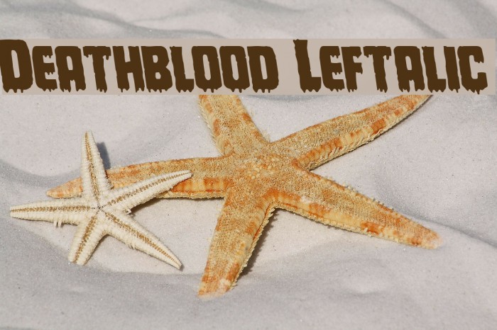Deathblood Leftalic Font examples