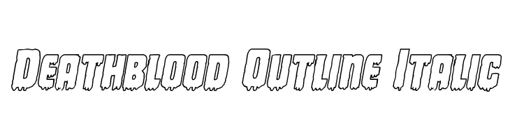 Deathblood Outline Italic  Frei Schriftart Herunterladen