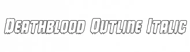 Deathblood Outline Italic  Frei Schriftart Herunterladen
