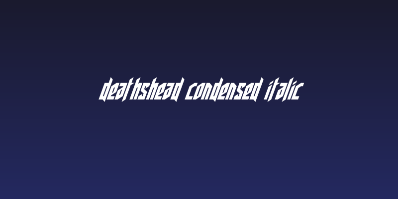 Deathshead Condensed Italic Social Header