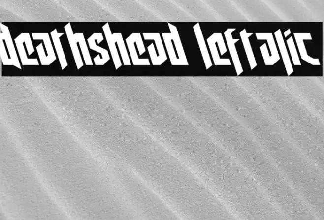 Deathshead Leftalic Font examples