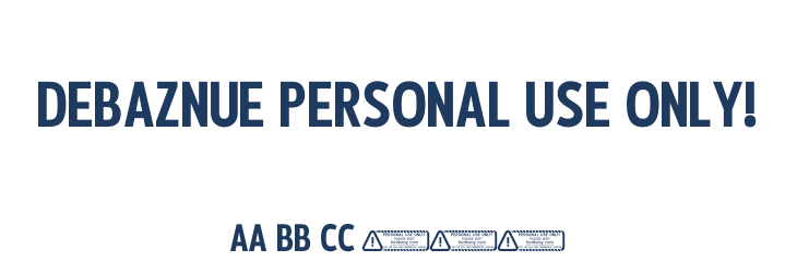 Debaznue PERSONAL USE ONLY! Font Preview