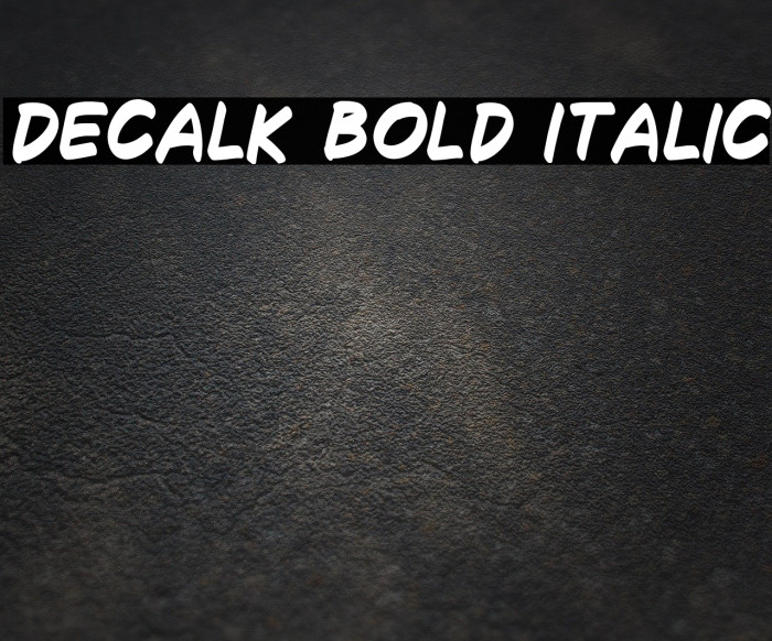 Decalk Bold Italic Font examples