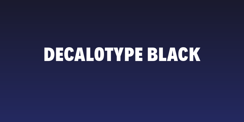 Decalotype Black Social Header