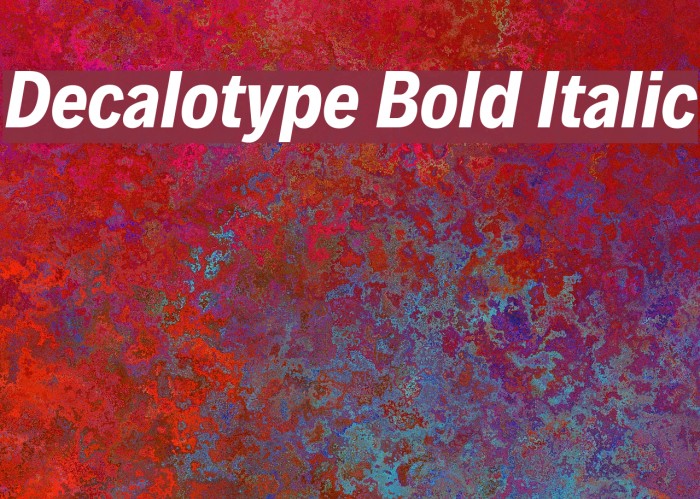 Decalotype Bold Italic Font examples