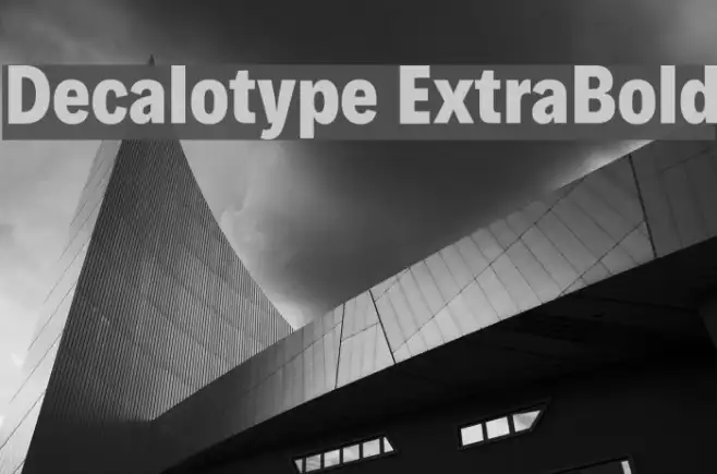 Decalotype ExtraBold Example 1